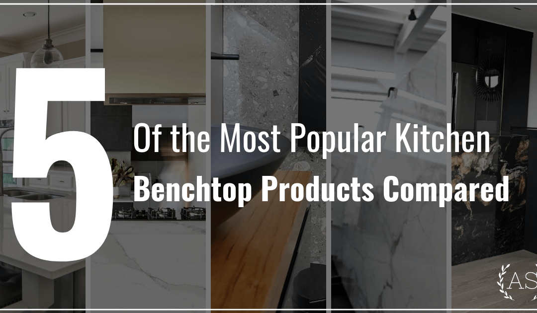 Which Benchtop Materials Is Best For Your Kitchen Project?